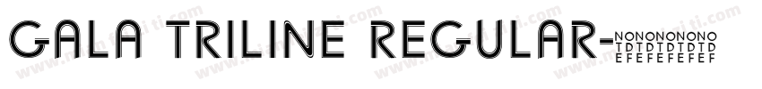 Gala Triline Regular字体转换